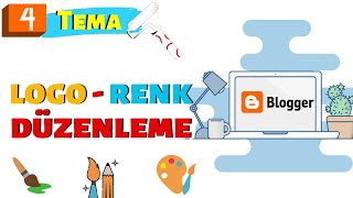 LOGO TASARIMI VE TEMA RENK DÜZENLEME- BLOGGER DERSLERİ #4 - 2020 GÜNCEL BLOGGER EĞİTİM SETİ