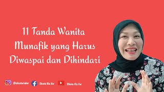 WASPADAI DAN HINDARI 10 TANDA-TANDA WANITA MUNAFIK INI! @shintoriakw