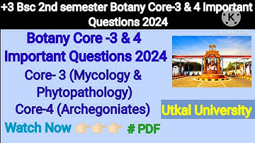 +3 Bsc 2nd Semester Botany Honours Important Questions 2024 | Both Core- 3 & 4 | Utkal University |