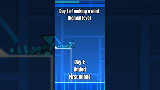 day 1 of making a mint themed level