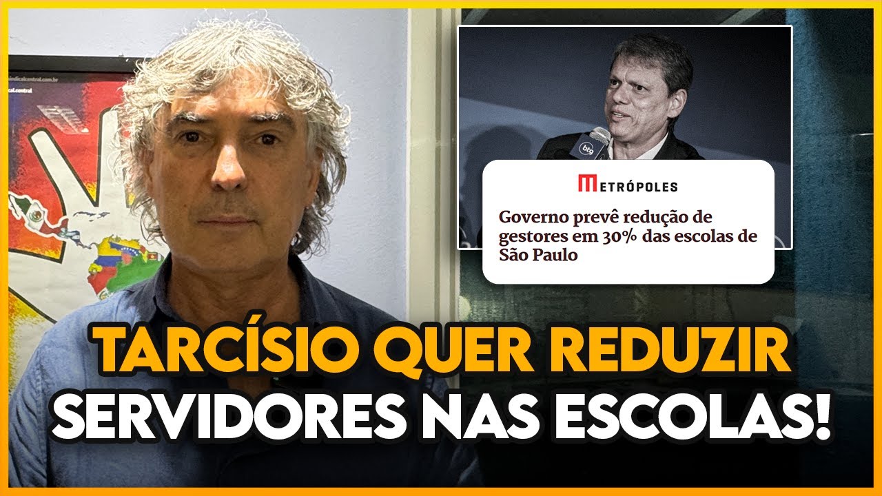 ⚠️ Tarcísio quer REDUZIR GESTORES em 1.561 ESCOLAS!