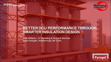 Better Delayed Coker Performance with Pyrogel HPS Aerogel Insulation
