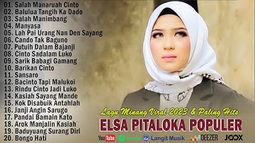 ELSA PITALOKA FULL ALBUM TERBAIK 2023  - LAGU MINANG TERBARU 2023 TERPOPULER