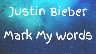 Justin Bieber - Mark My Words (Lyric Video)