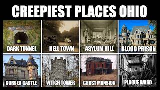 I Bet You Don't Know These 18 CREEPIEST Places In Ohio