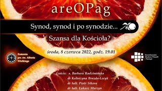 AreOPag #07: Synod, synod i po synodzie… Szansa dla Kościoła?