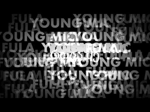 FuLA \u0026 Young Mic - როცა მე