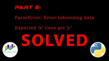 part 2 parse error: error tokenizing data | pandas errors reading file