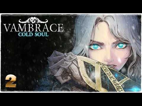 Видео: ❄️Vambrace: Cold Soul❄️Прохождение #2❄️Darkest Dungeon на минималках!