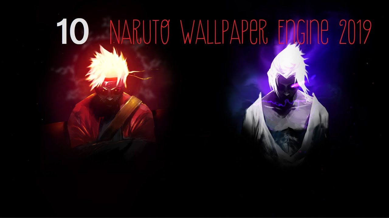 10 Naruto Wallpaper Engine đẹp 2019 (theo Rate) 10 Nice