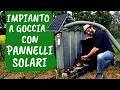 IRRIGAZIONE con PANNELLi SOLARI: orto automatico FAI DA TE