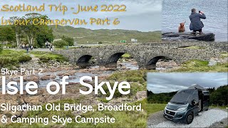 Isle of Skye (2/2) - Scotland Campervan Trip June 2022 - Part 6
