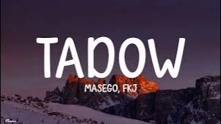 Masego, FKJ - Tadow (Lyrics)