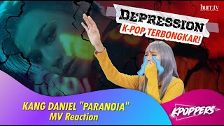 Kang Daniel &quot;Paranoia&quot; MV Reaction | K-Poppers