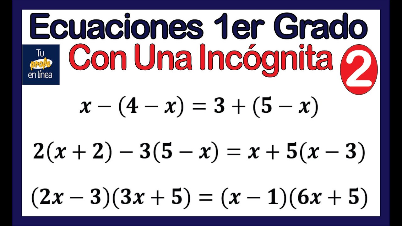 🚨ECUACIONES DE PRIMER GRADO 02 Con Una Incógnita Con Paréntesis ⚠️¡Muy Fácil!⚠️ YouTube 🚨ECUACIONES DE PRIMER GRADO 02 Con Una Incógnita Con Paréntesis ⚠️¡Muy Fácil!⚠️ YouTube
