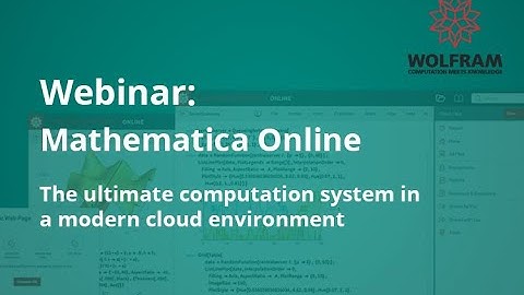 Mathematica Online (Webinar recording)