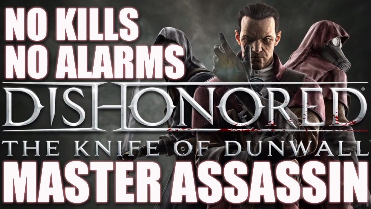 Dishonored The Knife of Dunwall Master Assassin Slaughterhouse (1/