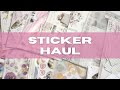 Sticker Haul Plenty Of Shops To See 
