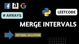 Merge Intervals | LeetCode DSA | Python Solution | Interview Question - Optimal Solution