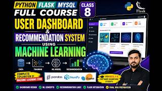 Python Flask MySQL Full Course | Class 8 | User Dashboard |Machine Learning | Final Viva Preparation