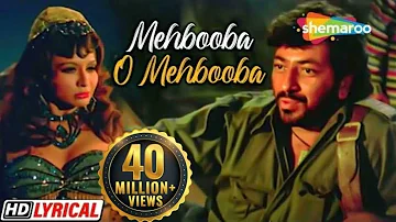 Mehbooba Mehbooba With Lyrics | RD Burman | Sholay 1975 | Helen | Amjad Khan