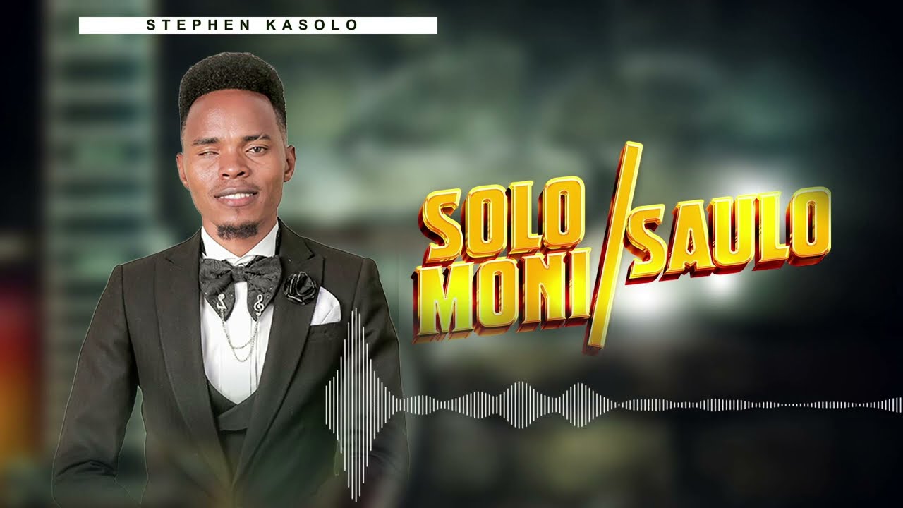 STEPHEN KASOLO   KASOLOMONISAULO Official Lyrical Video Sms skiza 6986140 to 811