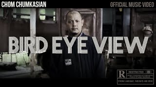 BE-VIEW [เหนือลม] - Chom Chumkasian (Official MV)