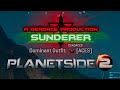 Planetside 2  sunderer