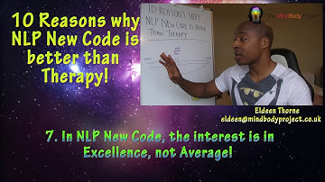 10 Reasons why NLP New Code is better than Therapy - 7/10 - In NLP, the interest is in Excellence