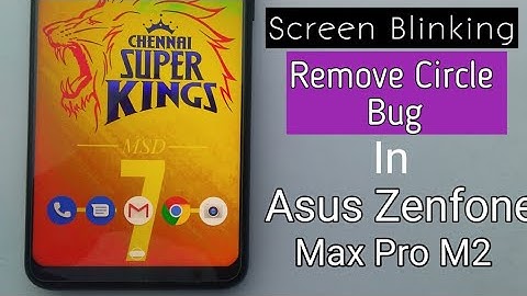 How To Remove Circle Bug In Home Screen Ft. Asus Zenfone Max Pro M2
