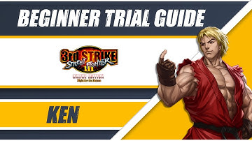Third Strike Beginner Trial Guide : KEN