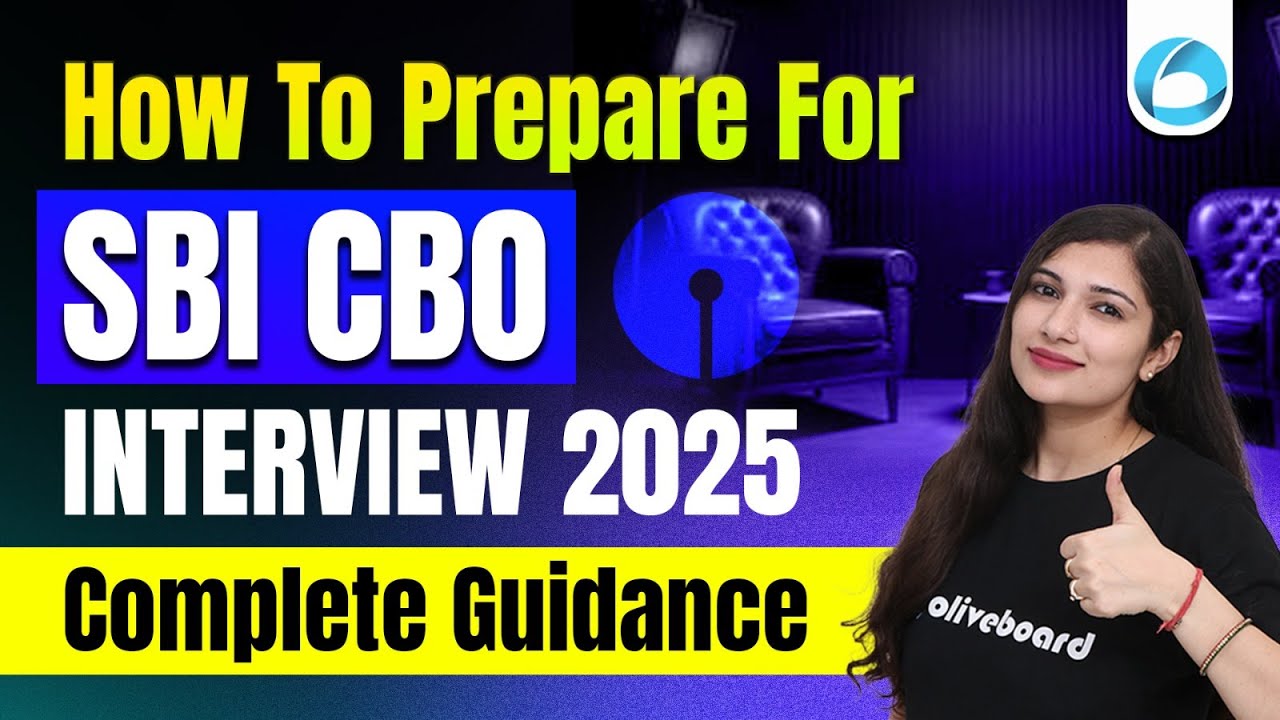 How To Prepare For SBI CBO INTERVIEW 2025 | Complete Guidance & Strategy by Oliveboard