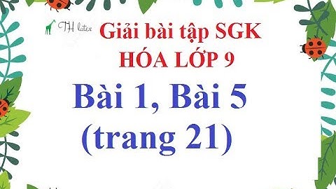 Làm bài tập hóa 9 1đến 5 trang 60 năm 2024