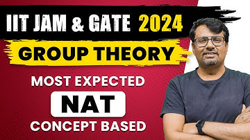 Group Theory | IIT JAM & GATE 2024 Most Expected Concept Based NAT by Gp sir