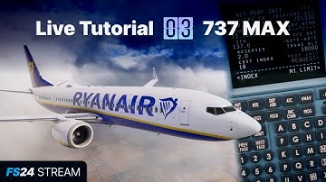 Live Tutorial #3 • Asobo 737 MAX 8 + EFB Updates • Sim Update 2 • MSFS 2024