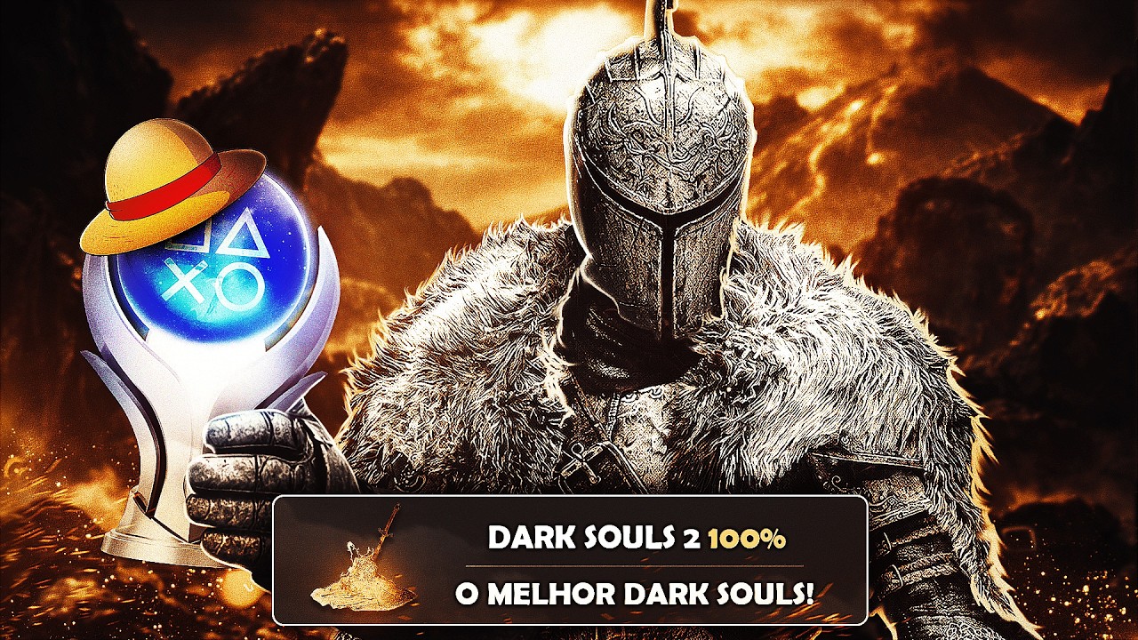 EU FIZ 100% DO MELHOR DARK SOULS DA HISTÓRIA - DARK SOULS 2