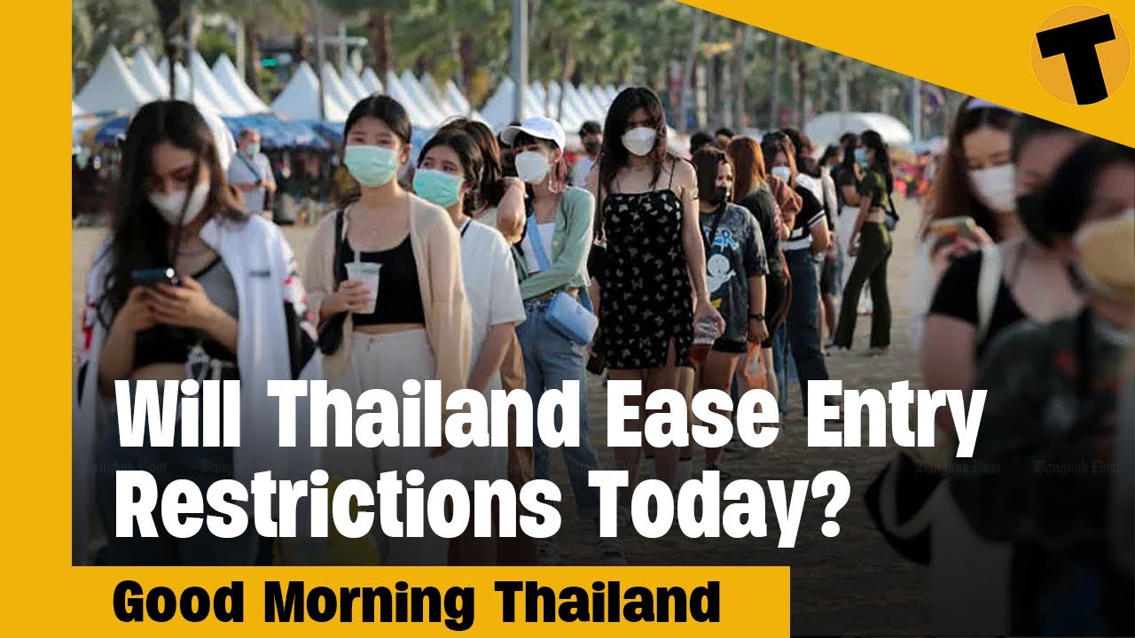 thailand timezone  Update New  Will Thailand Ease Entry Restrictions Today? | GMT
