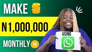 SELL 1 MILLION NAIRA MONTHLY ON WHATSAPP screenshot 2