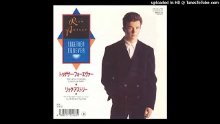 Rick Astley - Together Forever (Lovers Leap Extended Mix)