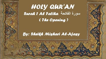 Surah 001 Al Fatiha by Sheikh Mishary Alafasy سورة الفاتحة  مشاري العفاسي