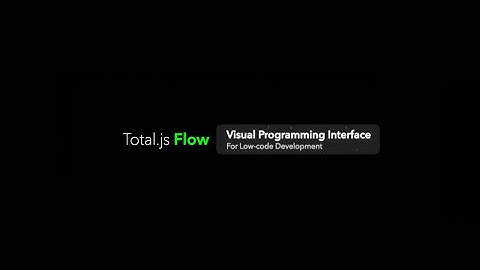 Total.js Flow - Visual Programming Interface