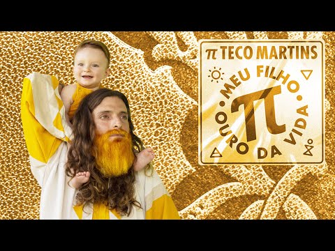 "Meu Filho, Ouro da Vida" π Teco Martins