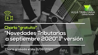 “Novedades Tributarias a septiembre 2020” 1° versión