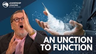 Bobby Conner's Leadership Lessons #15 - An Unction to Function