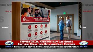 WHHI NEWS | Greyson Miller: Southern Coast Hard Hats with Heart Campaign | Heart.org | WHHITV