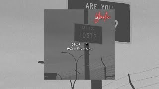 3107 4 - W/n x Erik x Nâu (𝙨𝙡𝙤𝙬𝙚𝙙   𝙧𝙚𝙫𝙚𝙧𝙗)