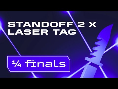 Standoff 2 x Laser Tag | Phygital Games 6 | Quarterfinals