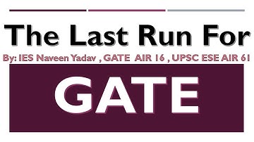 The Last Run for GATE by IES Naveen Yadav