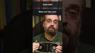 How to Tell a Blower from an Axial Open Air GPU