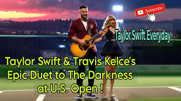 Taylor Swift & Travis Kelce